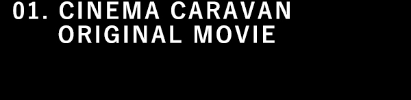 CINEMA CARAVAN ORIGINAL MOVIE